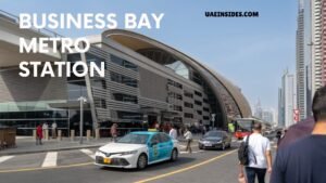 Everything You Need to Know About Business Bay Metro Station Business Bay Metro Station