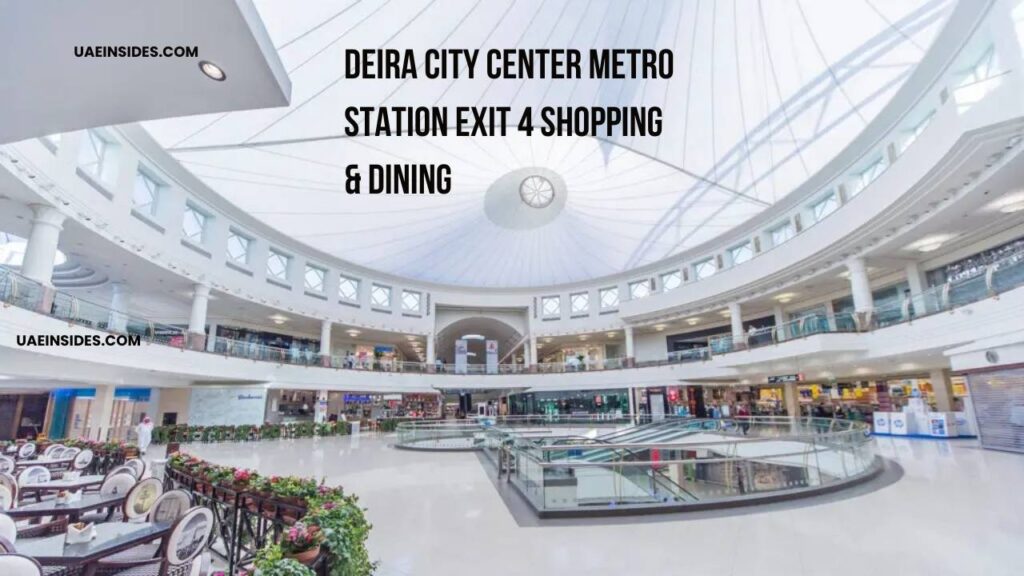 Deira City Center Metro Station Exit 4 Shopping & Dining