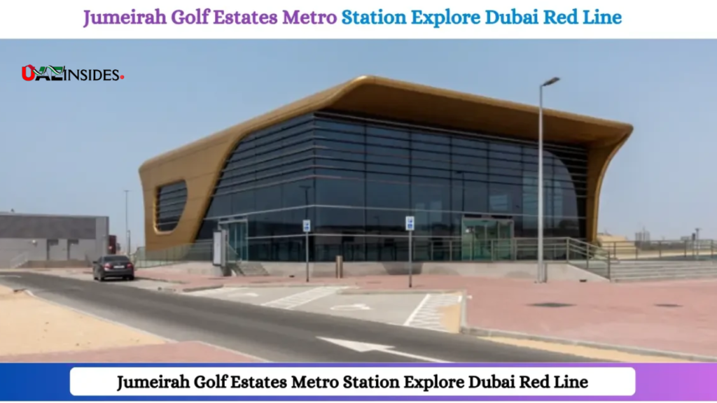 Jumeirah Golf Estates Metro Station Dubai Guide